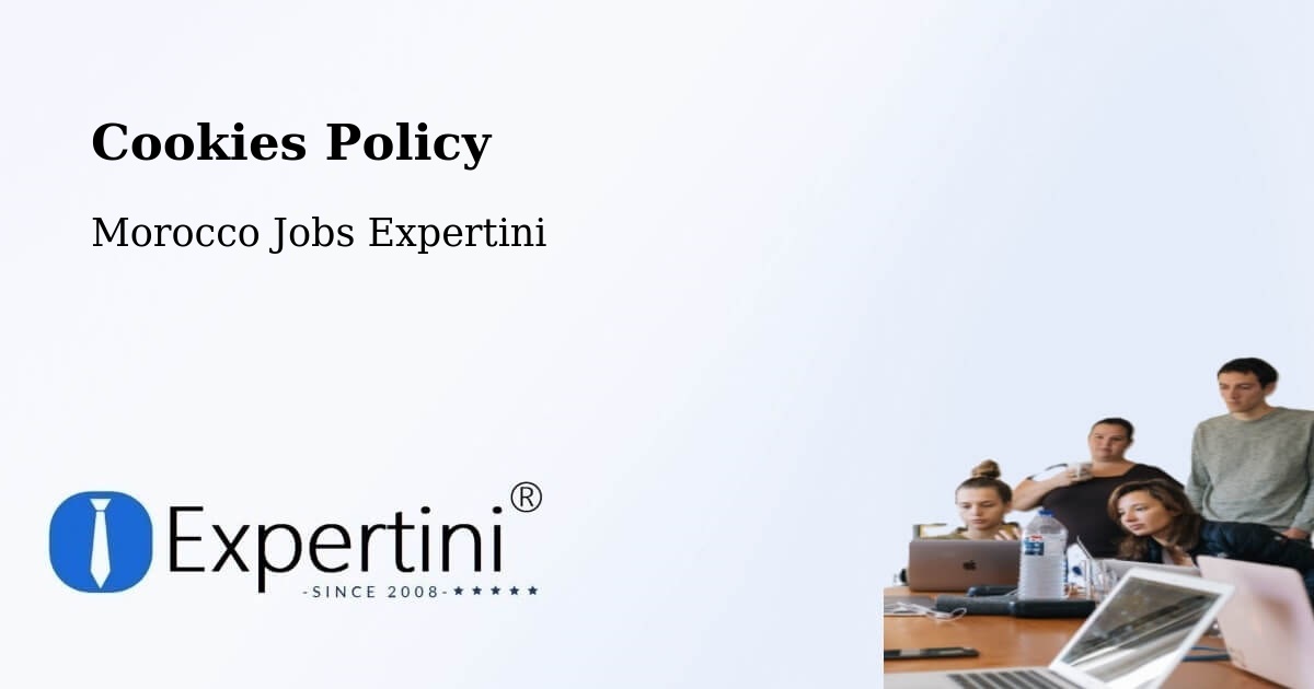 Cookie Policy – Rabat - Morocco Jobs Expertini