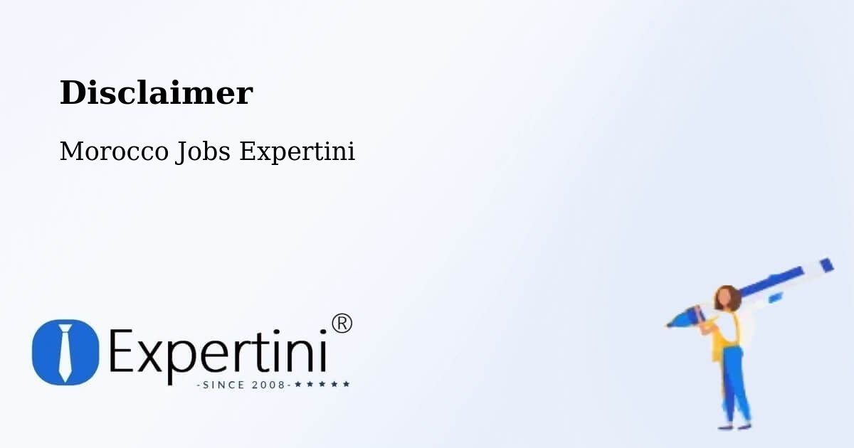 Disclaimer – Rabat - Morocco Jobs Expertini