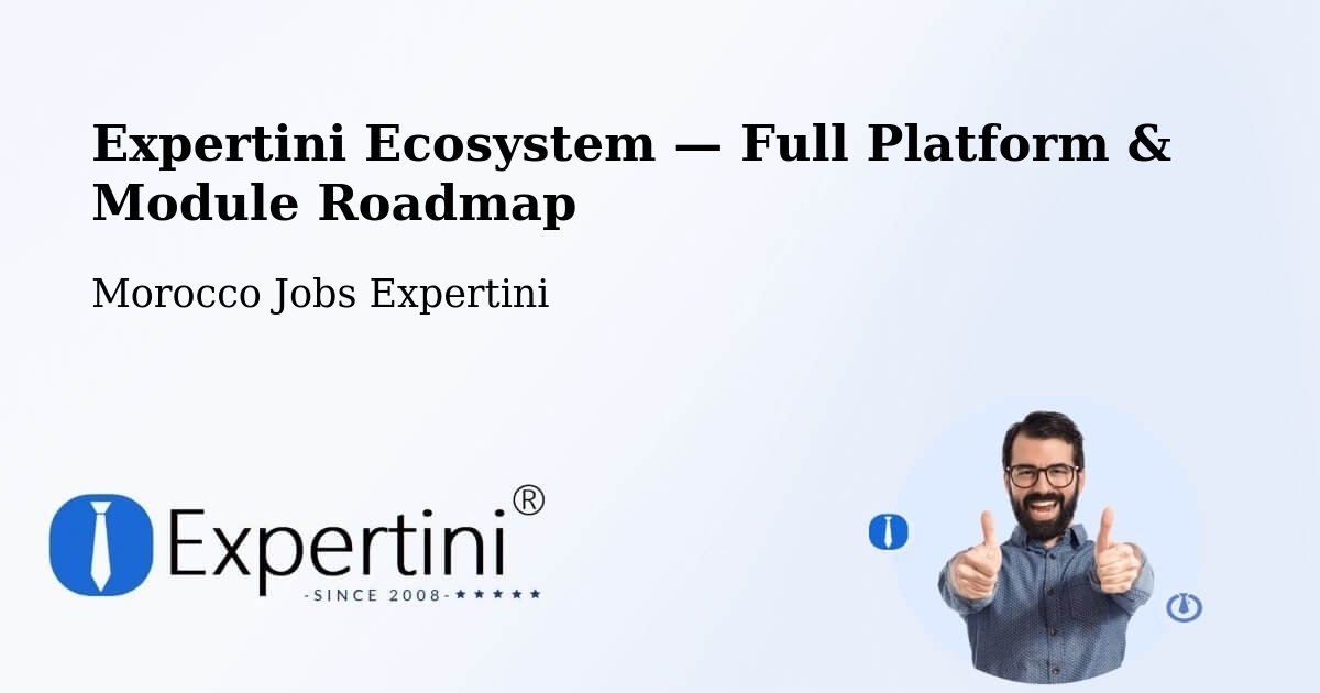 Expertini Ecosystem — Full Platform & Module Roadmap – Rabat